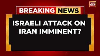 BREAKING NEWS: Israeli Media Sources Claim Attack On Iranian Oil Facilities Imminent