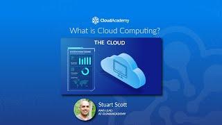 What is Cloud Computing? - Cloud Computing Fundamentals Training