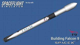 How To Build Falcon 9 | In Spaceflight Simulator | SFS | Space x Falcon 9