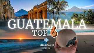 Top 6 Things To Do In Guatemala | Travel Guide 2024
