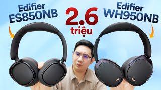 Review of Edifier ES850NB priced at 2.6 million: equivalent to WH950NB, what's better?