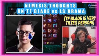 Nemesis Thoughts On TF Blade vs LS DRAMA