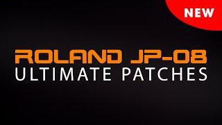 ROLAND JP-08 | ULTIMATE PATCHES | VOL 2 | The NEW Next-Level Synth Sounds / Presets!