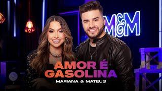 Mariana e Mateus - Amor é Gasolina (Ao Vivo)