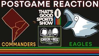 Commanders vs Eagles Reactions w/ Steve & Sam from Check The Mic!