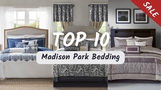 Top 10 Madison Park Comforter sets | New Collection | By Latest Bedding.