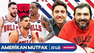 KAT, PG13, Bulls, Middleton, Reaves I Kaan Kural-İnan Özdemir & Amerikan Mutfak B48