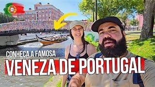 Como é a vida em AVEIRO, a FAMOSA VENEZA de PORTUGAL