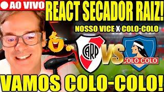 REACT AIZ AO VIVO! COLO-COLO X RIVER PLATE! LIVE RAIZ!