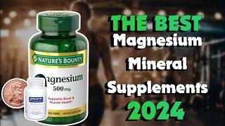 The Top 5 Best Magnesium Supplements in 2024 - Must Watch Before Buying!