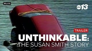 Unthinkable: The Susan Smith Story (Trailer)