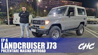 Toyota Landcruiser J73 | EP6 | Prezentare | Off-road