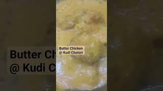 Butter Chicken @KudiChatori