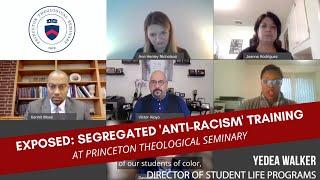 EXPOSED: Mandatory Critical Race Theory 'Anti-Racism' Training at Princeton Theological Seminary