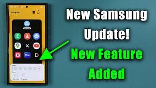 New Samsung Update Adds New Feature to Many Galaxy Smartphones! (One UI 6.1.1, 6.0, etc)