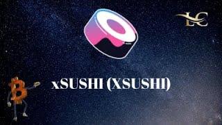 xSUSHI (XSUSHI) Be a DeFi Chef with Sushi ‍‍