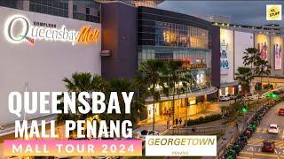 Queensbay Mall, George Town Penang | Mall Tour 2024