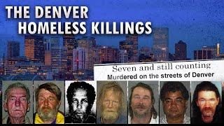 The Denver Homeless Killings | Unidentified Serial Killer Documentary