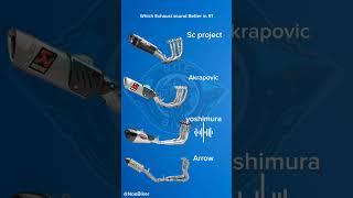 Which Exhaust sound Better in Yamaha R1 #scproject #akrapovic #yoshimura #arrow #exhaustsound