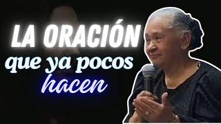 La Oración que ya Pocos Hacen / Hna Luz Marina de Galvis