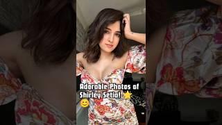 Adorable Photos of Shirley Setia! 