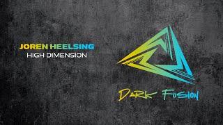 Joren Heelsing - High Dimension [Dark Fusion]