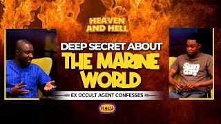 DEEP SECRETS ABOUT THE MARINE WORLD - HEAVEN AND HELL WITH EVANGELIST AWUSI