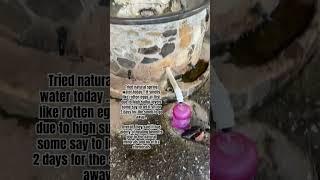 Natural spring water smells like rotten eggs #springwater #healingwater #water #traveler