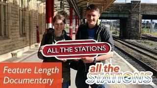 All The Stations - The Documentary