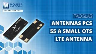 Taoglas PCS.55.A Small OTS LTE Antenna: New Product Brief | Mouser Electronics