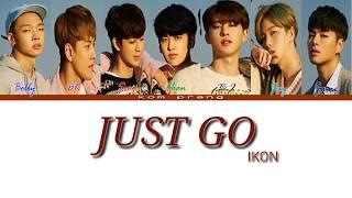 IKON (아이콘) 'JUST GO' color coded Han/Rom/Ina Lyrics