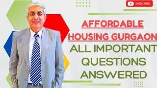 Affordable Housing Gurgaon | All Important Queries Answered