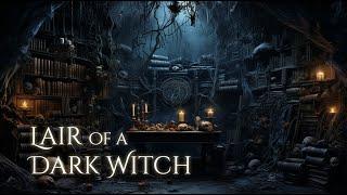 Lair of a Dark Witch Ambience and Music | grim dark fantasy ambience #ambientmusic