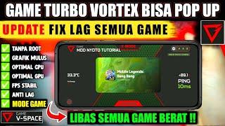 MODE GAMING‼️ GAME VORTEX V SPACE BISA POP UP | GAME TURBO TERBAIK 2025 UNTUK SEMUA ANDROID