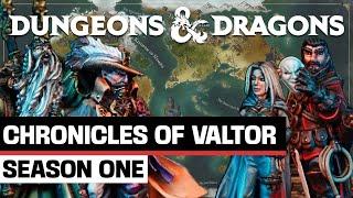 Chronicles of Valtor Season 1 now available! | D&D Cast of Players