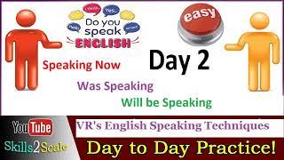 Day2 Practice | VR's English Speaking Techniques | Easy to Practice   By Prof K Nagabhushan Raju