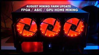 August Miner Update (Cursed Mining Farm #17) FPGA / GPU / ASIC cryptominers