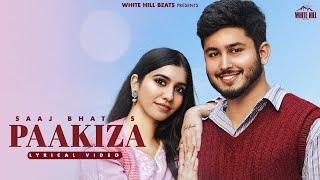 SAAJ BHATT : Paakiza | Sanjeev Chaturvedi | Hindi Songs 2024 | Romantic Songs | Hindi Love Songs