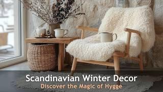 Cozy Scandinavian Winter Decor Ideas You’ll Love! Hygge Your Home in 2024