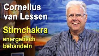 Stirnchakra Zirbeldrüse (Drittes Auge 3. Auge) Chakren energetisch behandeln | Cornelius van Lessen