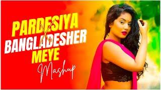 Pardesiya X Bangladesher Meye | Mashup | Subha Ka Muzik | Bollywood X Bengali | Dance | Dj Remix