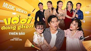 Vợ Ơi Đừng Ghen - Thiên Bảo | OFFICIAL MV | Vợ ơi vợ ơi trong lòng anh vợ là tất cả...