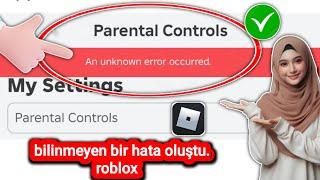 Roblox Bilinmeyen Bir Hata Oluştu 2025 Nasıl Düzeltilir (Yeni) | Roblox Sunucusu Çöktü