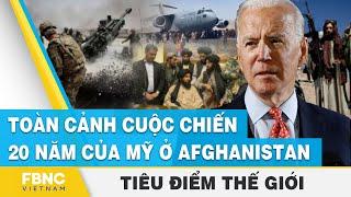 Overview of the US 20-year war in Afghanistan World spotlight FBNC