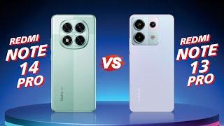 Xiaomi Redmi Note 14 Pro VS Xiaomi Redmi Note 13 Pro