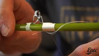 How To Wrap Fly Rod Guides - Fly Rod Building - Epic Ready to Wrap Fly Rod Building Kit