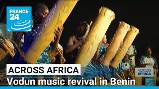 Across Africa | Vodun music revival in Benin • FRANCE 24 English