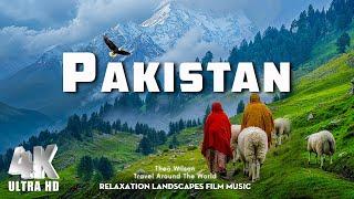 Pakistan 4K - Pakistan's Hidden Gem - 4K Epic Scenic Relaxation Film