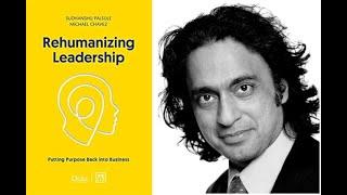 Rehumanizing Leadership - Sudhanshu Palsule