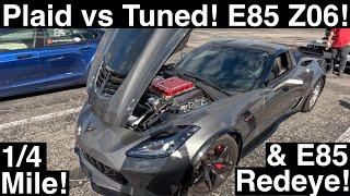 Tesla Plaid 1/4Mile vs E85+Tuned! Z06 Vette & Redeye! Pulleys, Mods, E85&Tunes! All on Drag Radials!